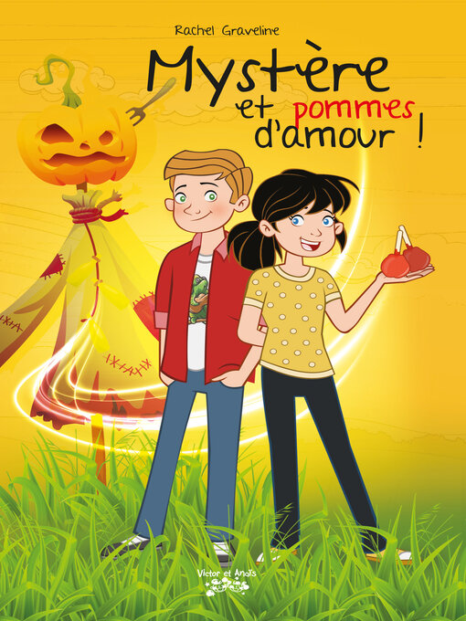 Title details for Mystère et pommes d'amour ! by Rachel Graveline - Available